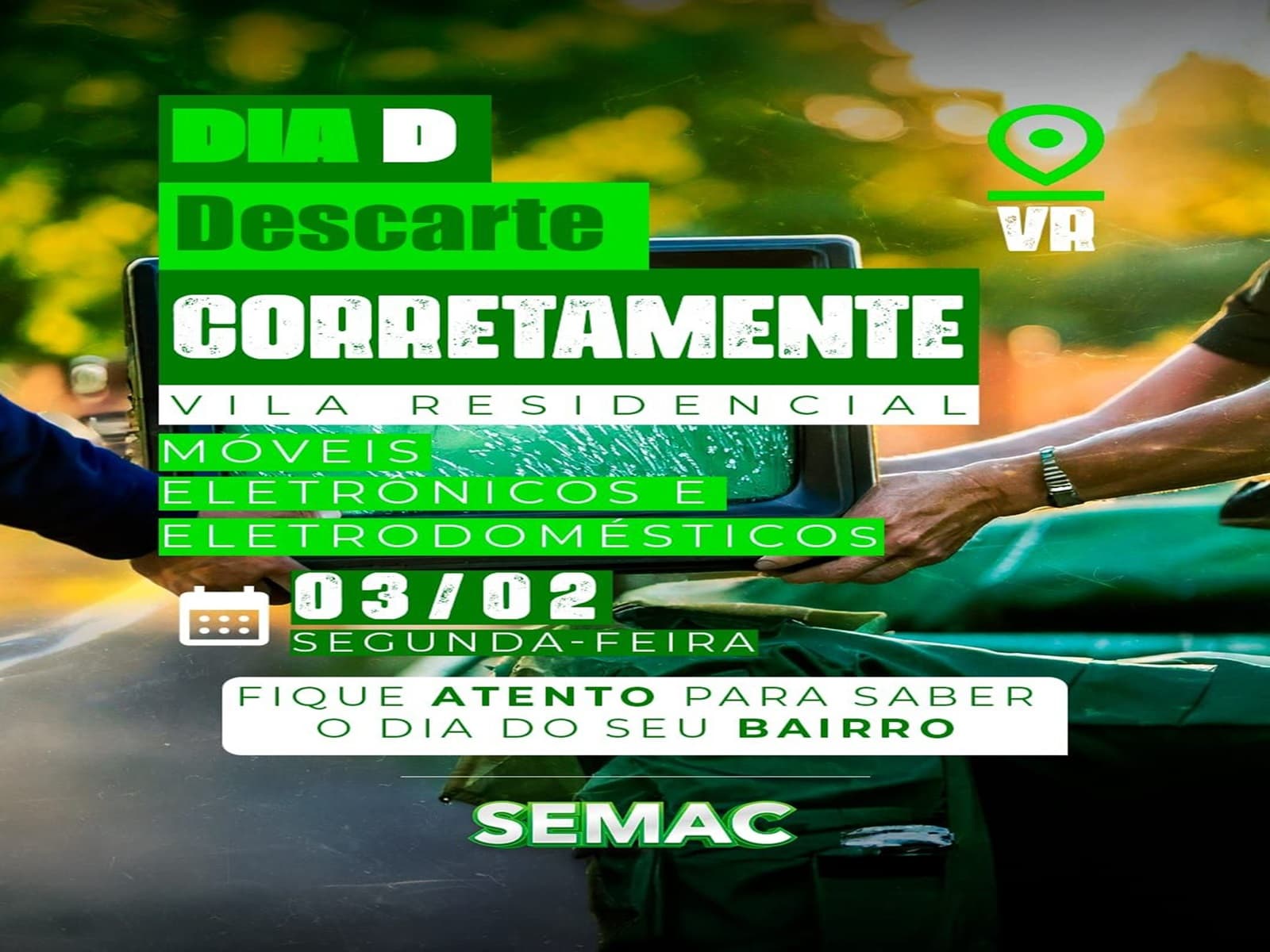 Imagem de capa da notícia: Semac vai realizar o Dia D – Descarte Consciente na Vila Residencial nesta segunda-feira (3)